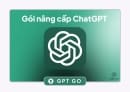 Gói nâng cấp ChatGPT GO chính chủ